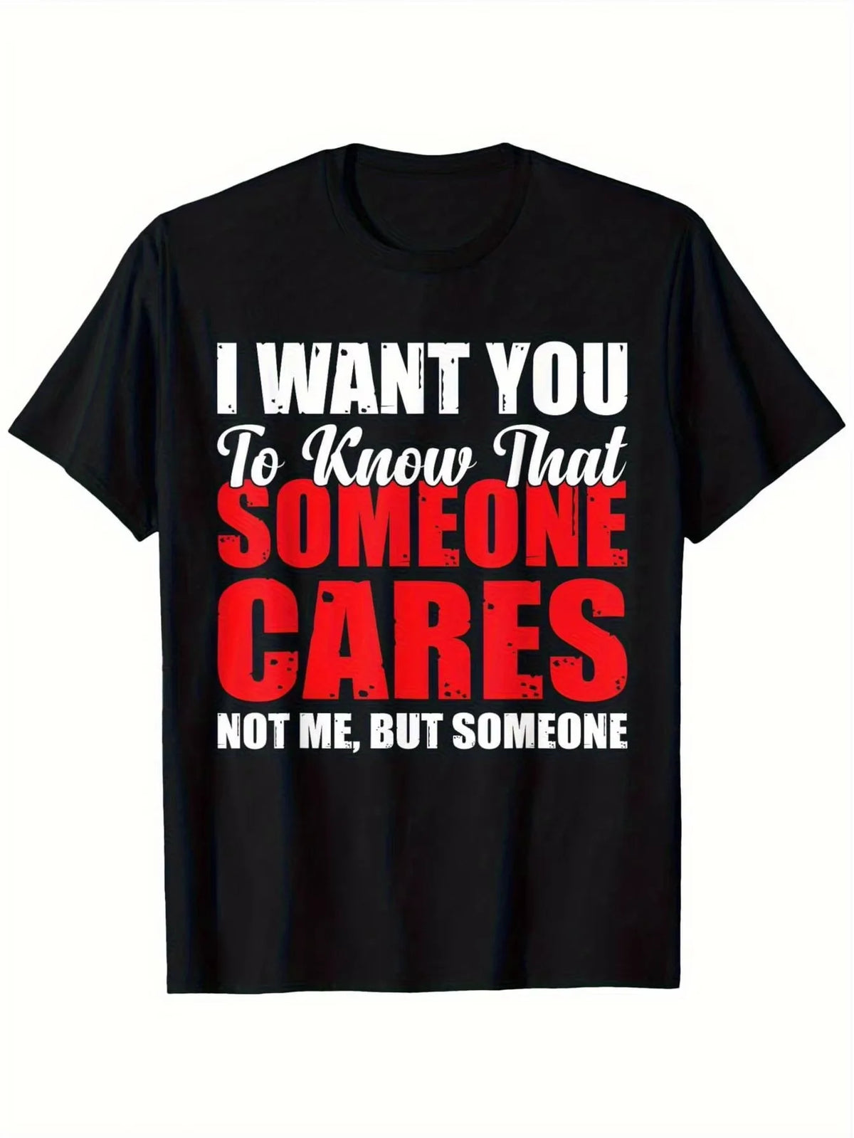 Someone Cares Not Me Sarcastic Graphic T-Shirt For Men